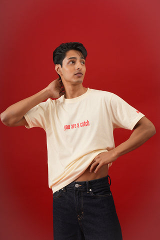 You're a catch Tee shirt